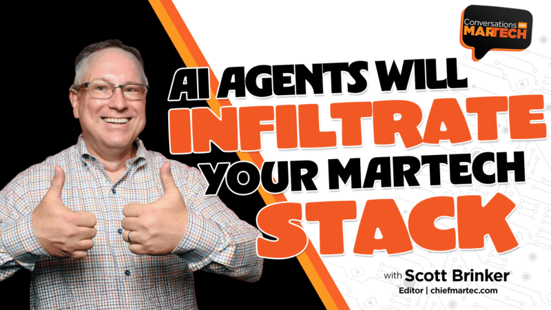 AI agents will infiltrate your martech stack