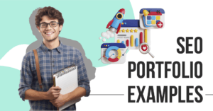 SEO Portfolio Examples: Showcase Your SEO Success